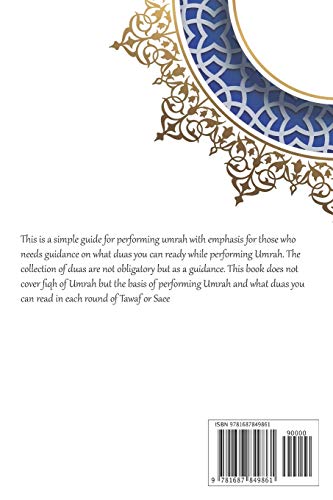 A Dua Guide for Umrah: This is a guide for performing Umrah and includes duas that you can use as guidance when performing Umrah.